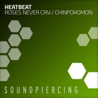 Purchase Heatbeat - Roses Never Cry / Chinpokomon (CDS)