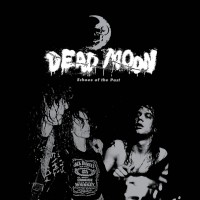 Purchase Dead Moon - Echoes Of The Past CD1