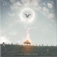 Purchase Deception Of A Ghost - Life Right Now