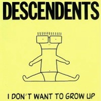 Purchase Descendents - I Don't Want To Grow Up