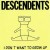 Buy Descendents - I Don't Want To Grow Up Mp3 Download