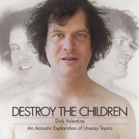 Purchase Dick Valentine - Destroy The Children