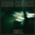 Buy Drug Church - Swell Mp3 Download
