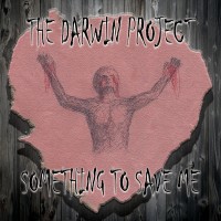 Purchase Darwin Project - Something To Save Me