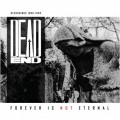 Buy Dead End - Forever Is Not Eternal Mp3 Download