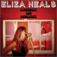 Purchase Eliza Neals - Breaking And Entering