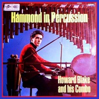 Purchase Howard Blake And His Combo - Hammond In Percussion (Vinyl)