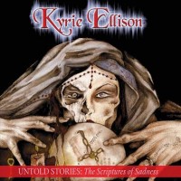 Purchase Kyrie Ellison - Untold Stories: The Scriptures Of Sadness