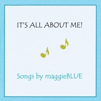 Purchase Maggie Blue - It's All About Me!