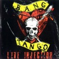 Buy Bang Tango - Live Injection (EP) Mp3 Download