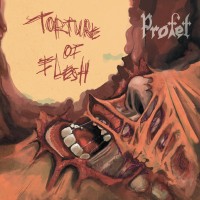 Purchase Profet - Torture Of Flesh