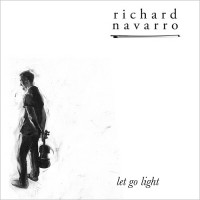 Purchase Richard Navarro - Let Go Light