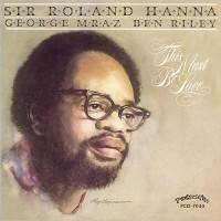 Purchase Sir Roland Hanna - This Must Be Love (With George Mraz & Ben Riley) (Vinyl)
