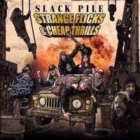 Purchase Slack Pile - Strange Flicks & Cheap Thrills (EP)