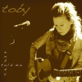 Buy Toby - Nobody Told Me Mp3 Download