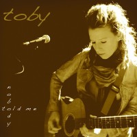 Purchase Toby - Nobody Told Me