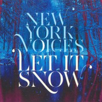 Purchase New York Voices - Let It Snow