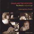 Buy Omar & the Howlers - Too Much Is Not Enough Mp3 Download