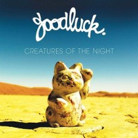 Purchase GoodLuck - Creatures Of The Night
