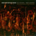 Buy Bob Mintzer Big Band - Old School: New Lessons Mp3 Download