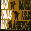 Buy Rick Danko & Jonas Fjeld & Eric Andersen - Rick Danko & Jonas Fjeld & Eric Andersen Mp3 Download