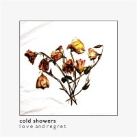 Purchase Cold Showers - Love And Regret