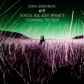 Buy Dan Arborise - You'll All Get What's Coming To You (CDS) Mp3 Download
