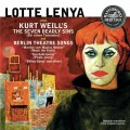 Buy Lotte Lenya - Sings Kurt Weill's The Seven Deadly Sins And Berlin Theatre Songs (Remastered 1997) Mp3 Download