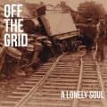 Buy Off The Grid - A Lonely Soul Mp3 Download