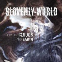 Purchase Slovenly World - Between Clouds And Earth