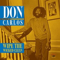 Purchase Don Carlos - Wipe The Wicked Clean