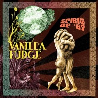 Purchase Vanilla Fudge - Spirit Of '67