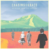 Purchase Chasing Grace - Nowhere Near Old Enough