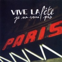 Purchase Vive La Fete - Je Ne Veux Pas (EP)