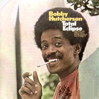 Purchase Bobby Hutcherson - Total Eclipse (Remastered 1995)