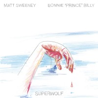 Purchase Bonnie "Prince" Billy - Superwolf (With Matt Sweeney)