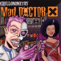 Purchase Mad Doctor X - Chillonometry