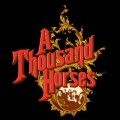 Buy A Thousand Horses - A Thousand Horses (EP) Mp3 Download