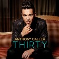Buy Anthony Callea - Thirty Mp3 Download