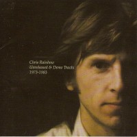 Purchase Chris Rainbow - Unreleased & Demo Tracks 1973-1983