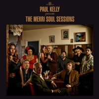 Purchase Paul Kelly - The Merri Soul Sessions