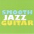 Buy Collection - Smooth Jazz Guitar Mp3 Download