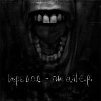 Purchase Dope D.O.D. - The Evil (EP)