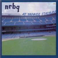 Purchase Nrbq - At Yankee Stadium (Remastered 1989)