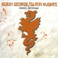 Purchase Robin George - Sweet Revenge (With Glenn Hughes)