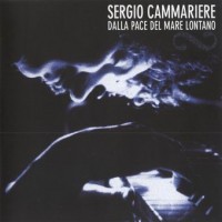 Purchase Sergio Cammariere - Dalla Pace Del Mare Lontano