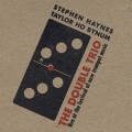 Buy Stephen Haynes & Taylor Ho Bynum - The Double Trio Mp3 Download