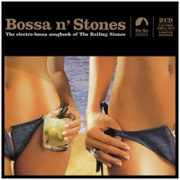 Purchase VA - Bossa N' Stones - The Electro-Bossa Songbook Of The Rolling Stones CD1