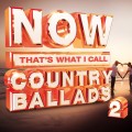 Buy VA - Now That's What I Call Country Ballads, Vol. 2 Mp3 Download