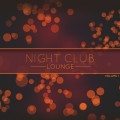 Buy VA - Night Club Lounge Vol. 1 (Selection Of Finest Soulful Smooth Jazz, Lounge & Chill Out Tunes) Mp3 Download